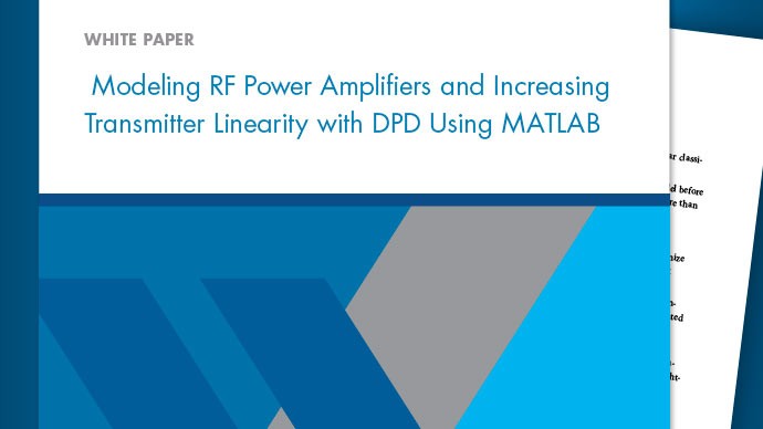 使用MATLAB建模射频功率放大器并使用DPD提高发射机线性度